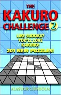 The Kakuro Challenge 2 (Paperback)