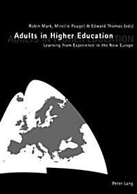 Adults in Higher Education: Learning from Experience in the New Europe (Paperback, 2, Revised)