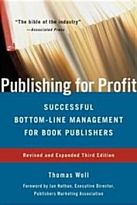 Publishing for Profit (Paperback, 3rd, Revised, Expanded)