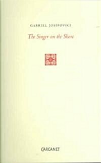Singer on the Shore : Essays 1991-2004 (Paperback)
