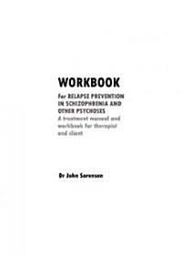 Refill Pack of 10 Workbooks for Relapse Prevention in Schizophrenia: And Other Psychoses (Paperback)