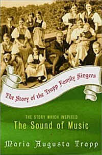 The Story of the Trapp Family Singers (Paperback, 1st)