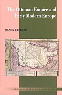 The Ottoman Empire and Early Modern Europe (Paperback)