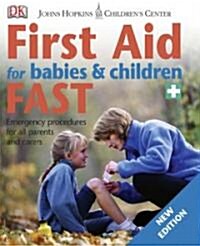 First Aid for Babies & Children Fast (Paperback, Revised)