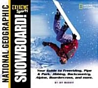 Extreme Sports: Snowboard! (Paperback)