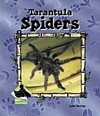 Tarantula Spiders (Library Binding)