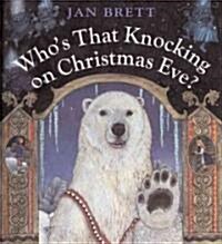 Whos That Knocking on Christmas Eve? (Hardcover)