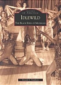 Idlewild: The Black Eden of Michigan (Paperback)