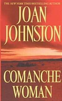 Comanche Woman (Mass Market Paperback)