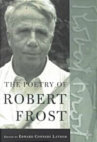 The Poetry of Robert Frost: The Collected Poems, Complete and Unabridged (Paperback)