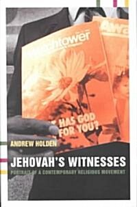 Jehovahs Witnesses : Portrait of a Contemporary Religious Movement (Paperback)