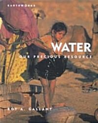 Water: Our Precious Resource (Library Binding)