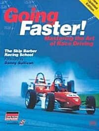 Going Faster!: Mastering the Art of Race Driving: The Skip Barber Racing School (Paperback)