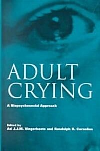 Adult Crying : A Biopsychosocial Approach (Hardcover)