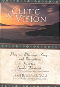 The Celtic Vision (Hardcover, Revised)