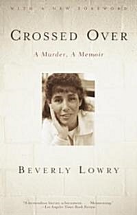 Crossed Over: A Murder, a Memoir (Paperback)