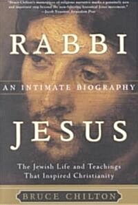 Rabbi Jesus: An Intimate Biography (Paperback)