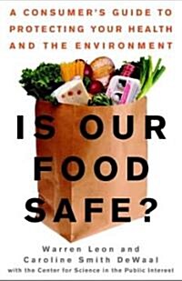 Is Our Food Safe? (Paperback, 1st)