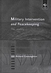 Military Intervention and Peacekeeping (Hardcover)