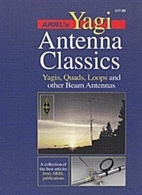 Arrls Yagi Antenna Classics (Paperback)