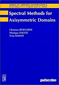 Spectral Methods for Axisymmetric Domains (Hardcover)