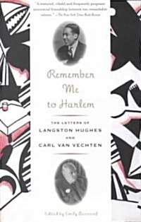Remember Me to Harlem: The Letters of Langston Hughes and Carl Van Vechten (Paperback)