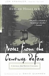 Notes from the Century Before: A Journal from British Columbia (Paperback)