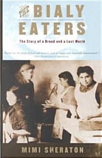 The Bialy Eaters (Paperback, Reprint)