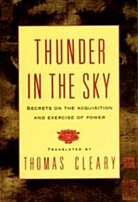 Thunder in the Sky: Secrets on the Acquisition and Exercise of Power (Paperback)
