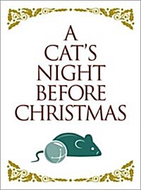 A Cats Night Before Christmas (Hardcover, Gift)