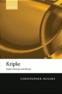 Kripke : Names, Necessity, and Identity (Paperback)