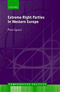 Extreme Right Parties in Western Europe (Paperback)