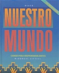 Nuestro Mundo: Curso Para Hispanohablantes (Hardcover, La Ciberedicion)