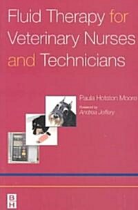 Fluid Therapy for Veterinary Nurses and Technicians (Paperback)