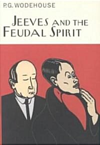 Jeeves and the Feudal Spirit (Hardcover)