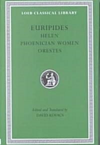 Euripides: Helen, Phoenician Women, Orestes (Hardcover)