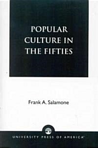 Popular Culture in the Fifties (Paperback)