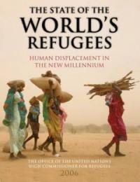 The State of the World's Refugees : Human Displacemenr in the New Millennium