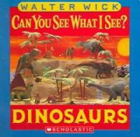 Can you see what I see? : Dinosaurs 