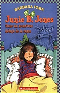 [중고] Junie B. Jones tiene un monstruo debajo de la cama / Junie B. Jones Has a Monster Under Her Bed (Paperback, Translation)