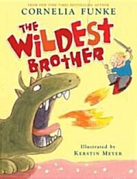 The Wildest Brother (School & Library)