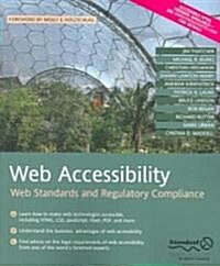 Web Accessibility: Web Standards and Regulatory Compliance (Paperback)