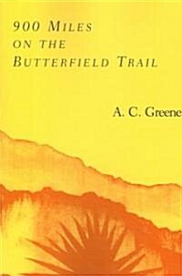 900 Miles on the Butterfield Trail (Paperback, Revised)