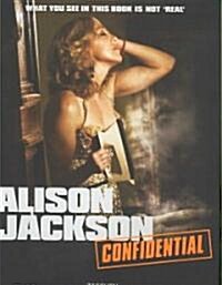 Alison Jackson: Confidential (Hardcover)