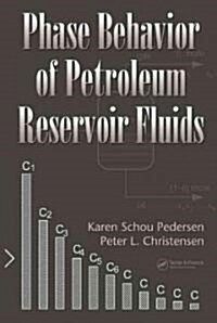Phase Behavior of Petroleum Reservoir Fluids (Hardcover)