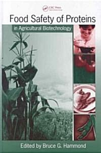 Food Safety of Proteins in Agricultural Biotechnology (Hardcover)