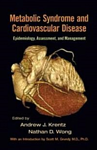 Metabolic Syndrome and Cardiovascular Disease: Epidemiology, Assessment, and Management (Hardcover)