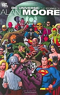 DC Universe: The Stories of Alan Moore (Paperback)