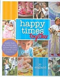 Happy Times Together (Paperback)