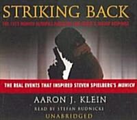 Striking Back: The 1972 Munich Olympics Massacre and Israels Deadly Response (Audio CD)